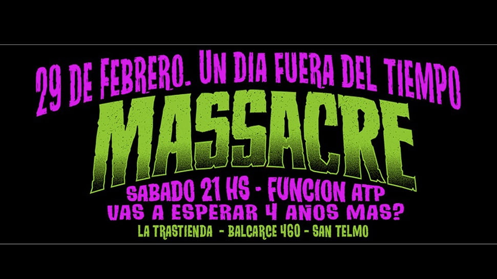 Massacre: un día fuera del tiempo