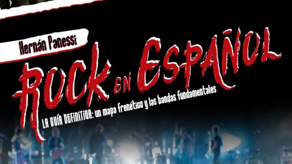 “Rock en español”, la guía definitiva: un mapa frenético y las bandas fundamentales